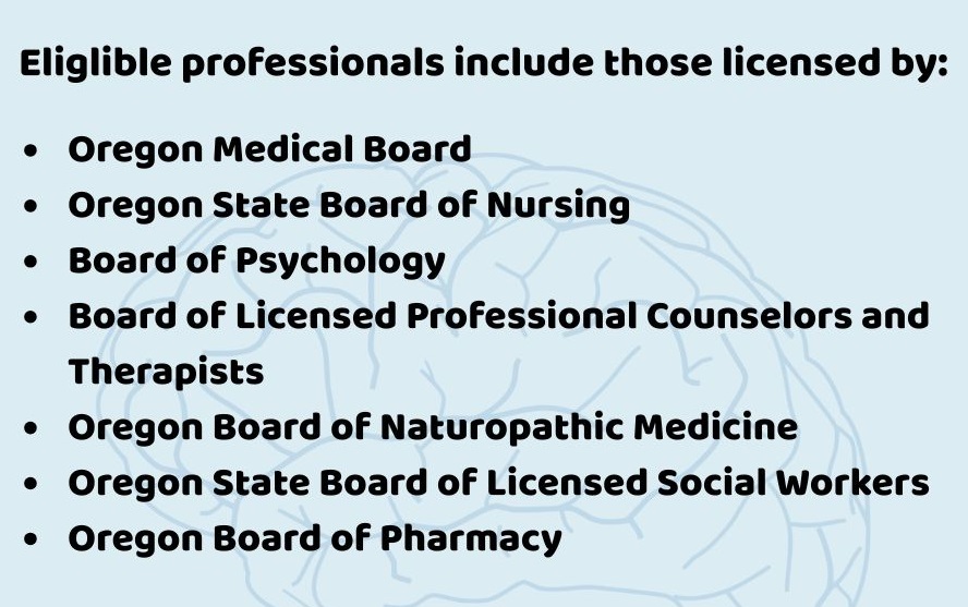 List of Oregon licensing boards whose members may refer clients for psilocybin services, including doctors, nurses, and therapists.