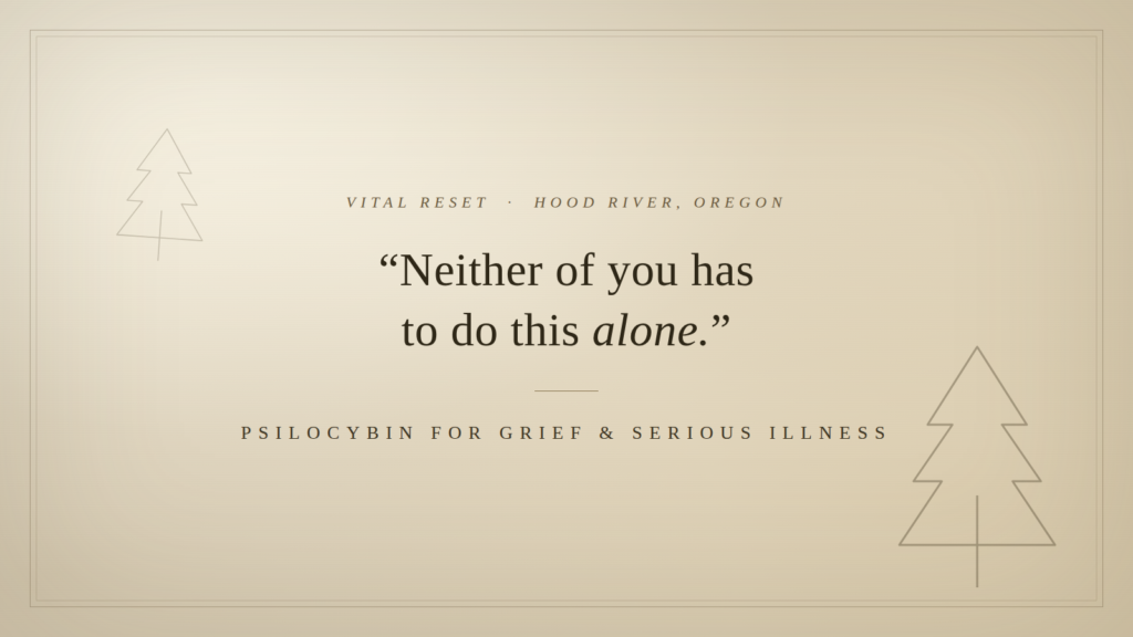 Quote reading "Neither of you has to do this alone" over a parchment-toned pine motif, Vital Reset